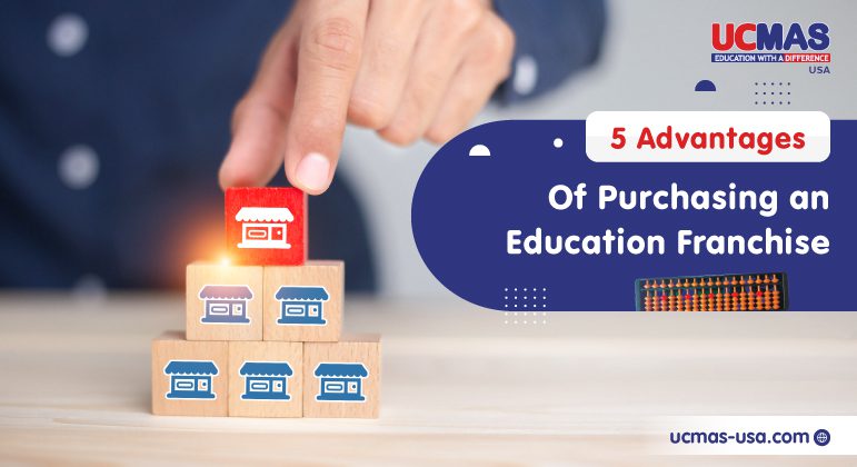 5 advantages of purchasing an education franchise