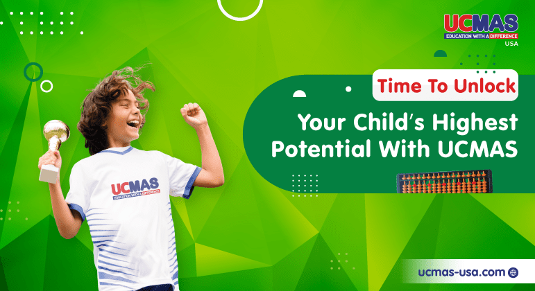 Time to unlock your Childs highest potential with UCMAS