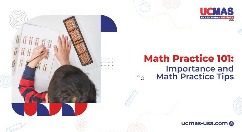 Math Practice 101: Importance and Math Practice Tips