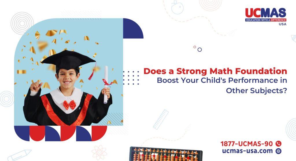 How Excelling in Math Helps Students Ace Other Subjects