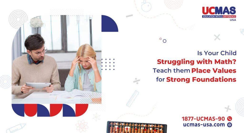How Place Value Builds Strong Math Foundation: A Parent’s Guide