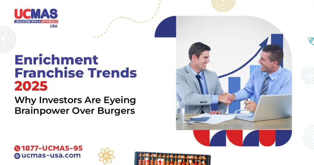 The New Wave of Enrichment Franchises in America: What U.S. Investors Need to Know