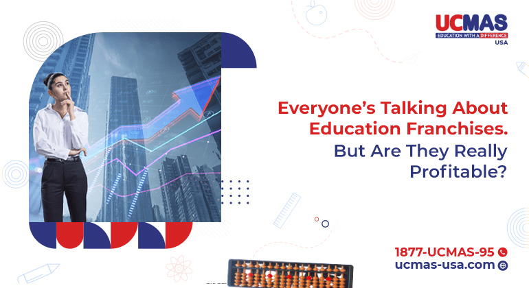 blog banner EveryoneE28099s Talking About Education Franchises Everyone’s Talking About Education Franchises. But Are They Really Profitable?