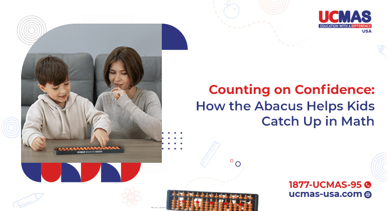blog banner Counting on Confidence How the Abacus Helps Kids Catch Up in Math Counting on Confidence: How the Abacus Helps Kids Catch Up in Math
