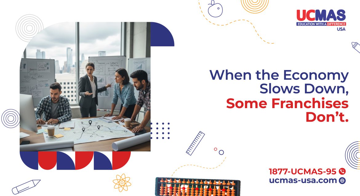 Blog banner When the Economy Slows Down Some Franchises Dont. 01 When the Economy Slows Down, Some Franchises Don’t. Learn Why?