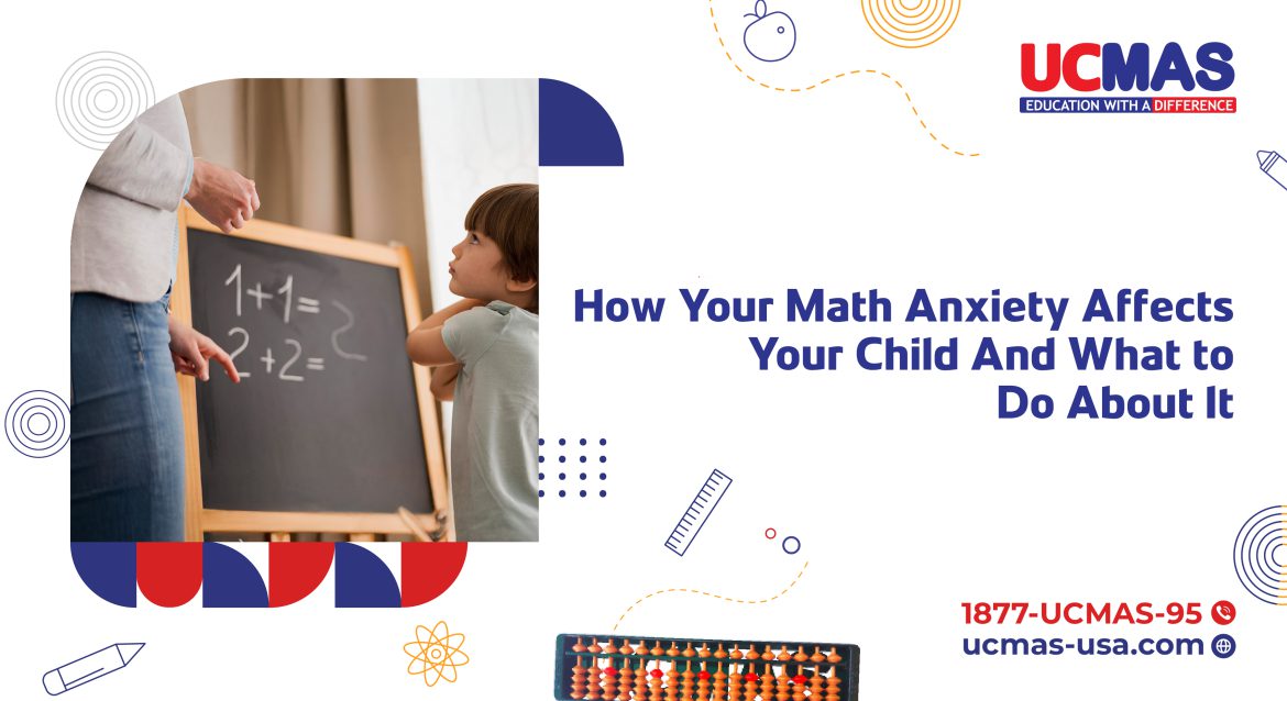 Blog Banner How Your Math Anxiety Affects Your Child And What to Do About It