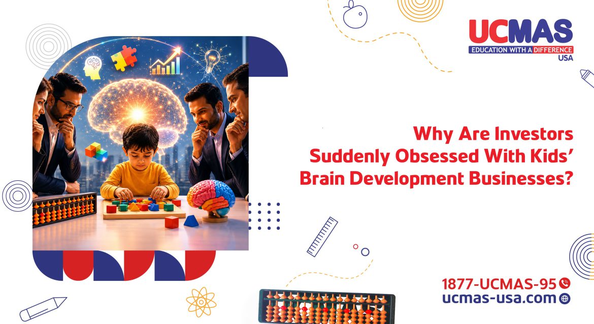 Why Are Investors Suddenly Obsessed With Kids’ Brain Development Businesses?