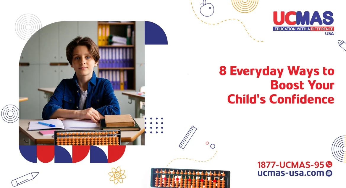 UU blog banner 8 Everyday Ways to Boost Your Childs Confidence 8 Everyday Ways to Boost Your Child's Confidence