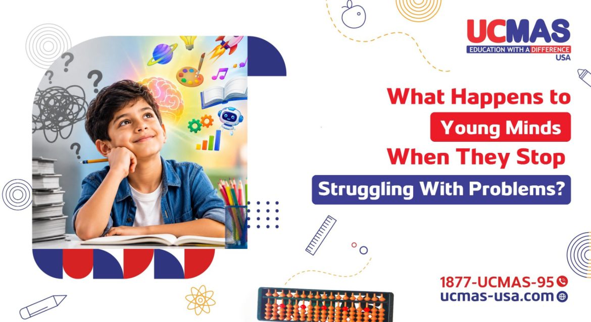 WhatsApp Image 2026 08 18 at 2.41.00 PM What Happens to Young Minds When They Stop Struggling With Problems?